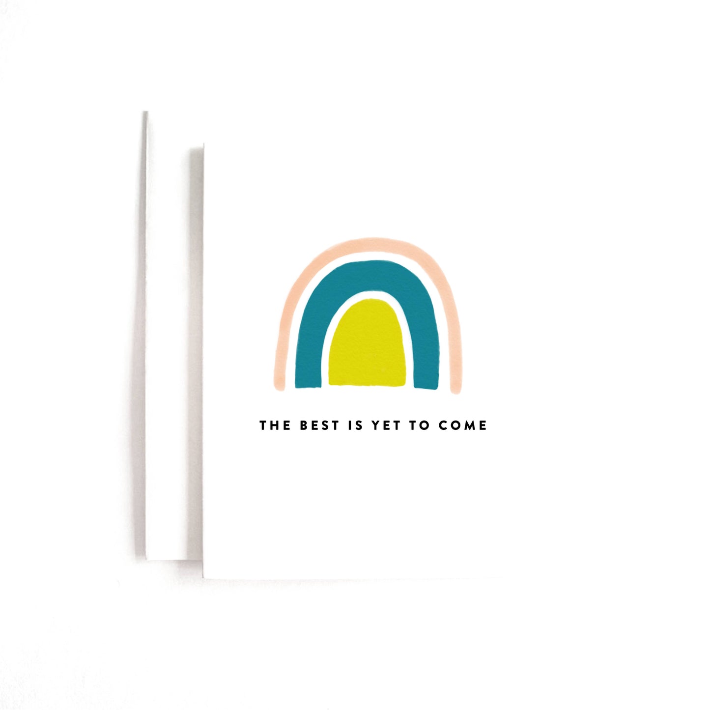 The Best Is Yet to Come Card
