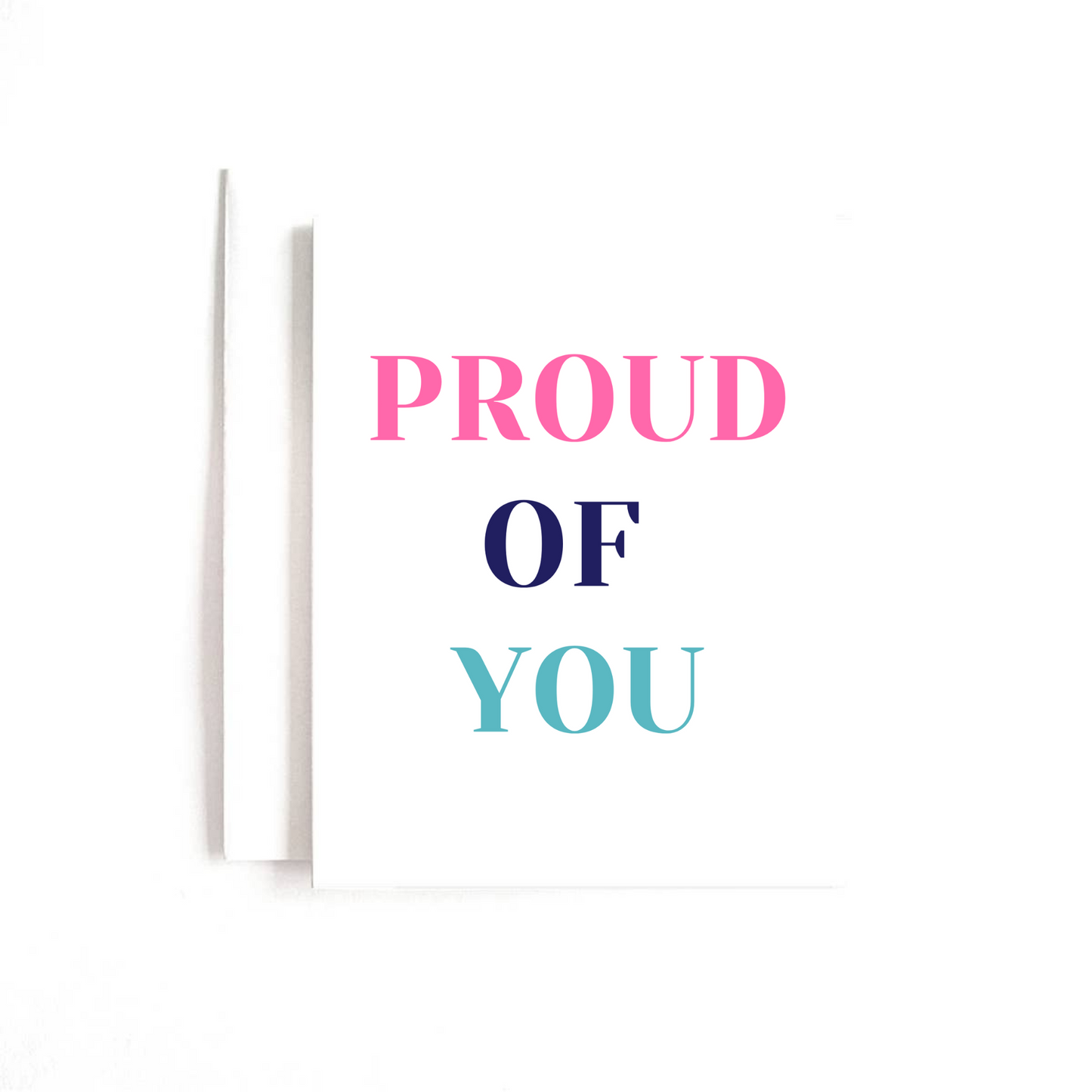 Proud of You Card