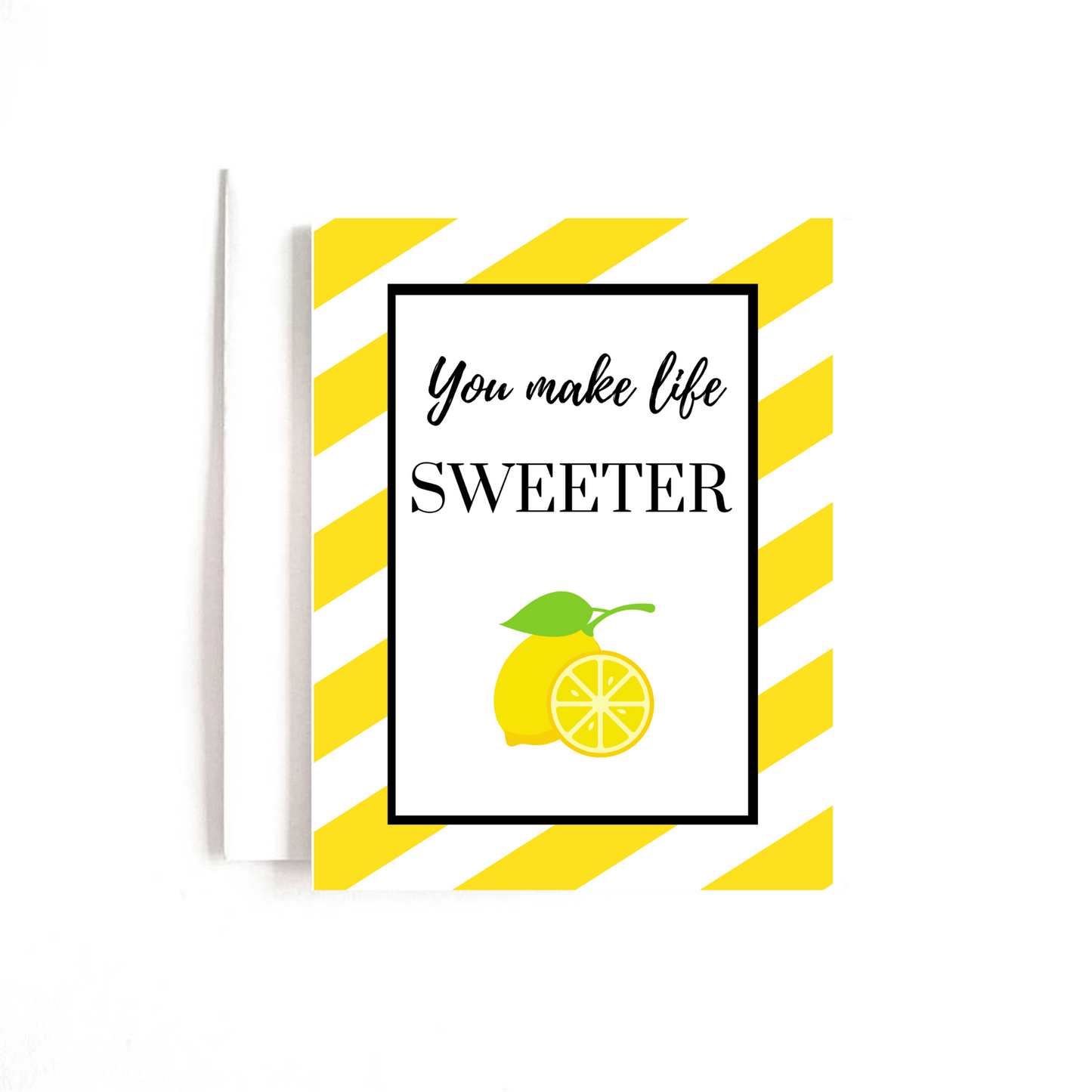 You Make Life Sweeter Greeting Card